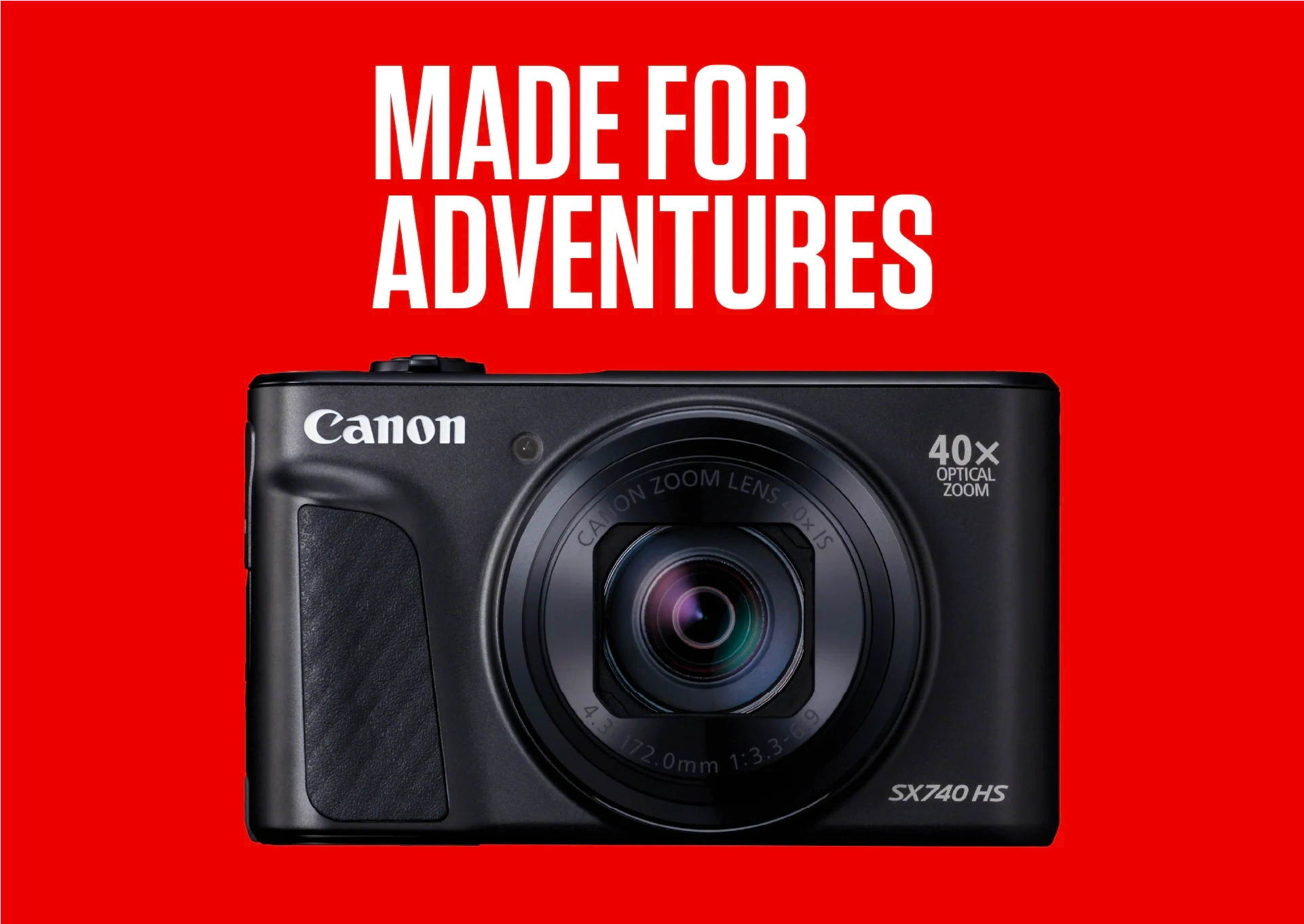 Canon SX740 HS Camera on a red background with the text "Made for Adventures" above in white.