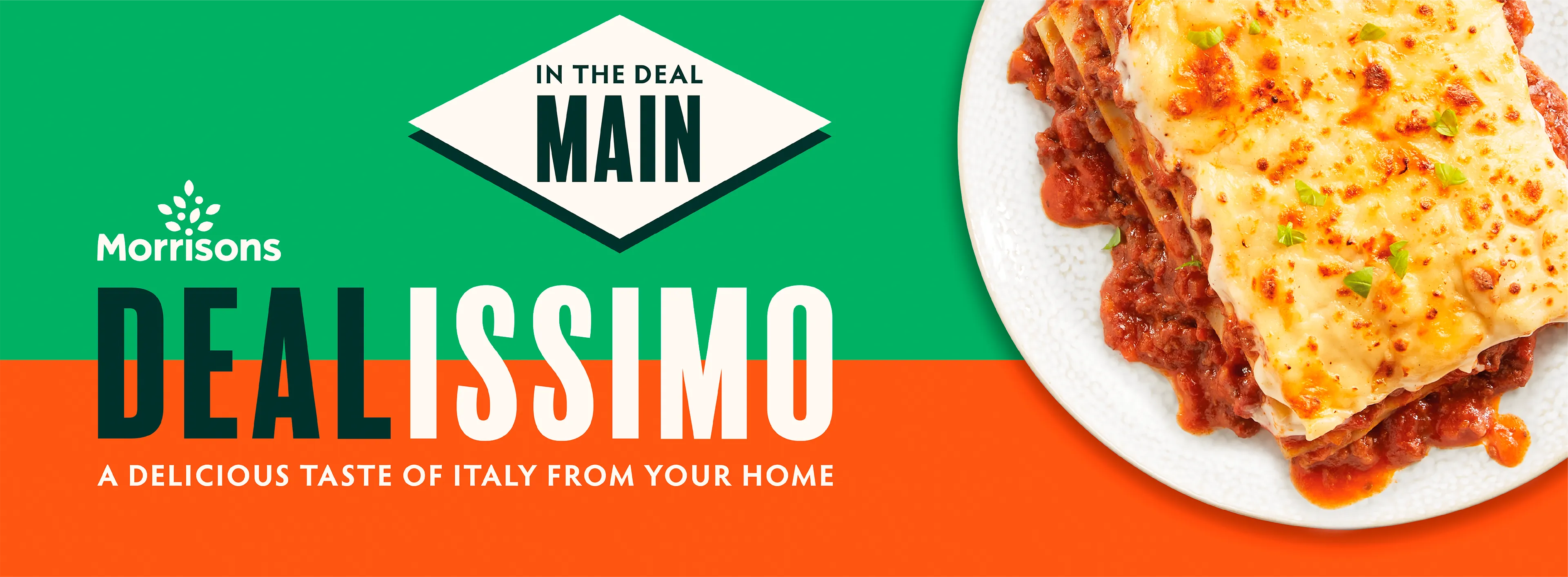 Morrisons Dealissimo typography, against a green and orange background, alongside an overhead shot of lasagne.